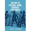 KNYGA Peter Joyce History of Policing, Crime, Disorder, Punishment