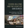 KNYGA Peter K Smith School Bullying and The Legacy of Dan Olweus