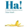 KNYGA Peter Kreeft Ha! – A Christian Philosophy of Humor