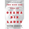 KNYGA Peter L Bergen Rise and Fall of Osama bin Laden