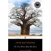 KNYGA Peter Matthiessen Tree Where Man Was Born