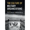 KNYGA Peter R Mansoor Culture of Military Organizations