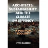 KNYGA Peter Raisbeck Architects, Sustainability and the Climate Emergency