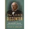 KNYGA Peter S Canellos Great Dissenter