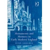 KNYGA Peter Sherlock Monuments and Memory in Early Modern England