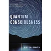KNYGA Peter Smith Quantum Consciousness