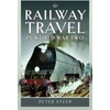KNYGA Peter Steer Railway Travel in World War Two