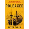 KNYGA Peter Tyrer Poleaxed