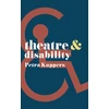 KNYGA Petra Kuppers Theatre and Disability