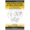 KNYGA Ph.D., Jeffrey S. Handen Industrialization of Drug Discovery