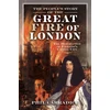 KNYGA Phil Carradice People's Story of the Great Fire of London, The Destruction of England's Capital City