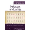 KNYGA Phil Moore Straight to the Heart of Hebrews and James