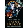KNYGA Philip Freeman Two Lives of Saint Brigid