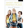 KNYGA Philip Ridley Ghost From A Perfect Place