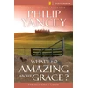 KNYGA Philip Yancey What's So Amazing About Grace? Participant's Guide