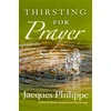 KNYGA Philippe Jacques Rev Thirsting for Prayer