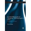 KNYGA Phiona Stanley Critical Ethnography of 'Westerners' Teaching English in China