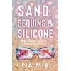 KNYGA Pia Mia Sand, Sequins and Silicone
