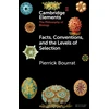 KNYGA Pierrick Bourrat Facts, Conventions, and the Levels of Selection