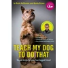 KNYGA Pilmsoll Productions Staff Teach My Dog To Do That
