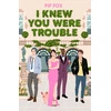 KNYGA Pip Fox I Knew You Were Trouble
