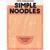 KNYGA Pippa Middlehurst Simple Noodles, Everyday Recipes, from Instant to Udon