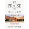 KNYGA Pippa Norris In Praise of Skepticism