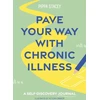 KNYGA Pippa Stacey Pave Your Way with Chronic Illness, A Self-Discovery Journal