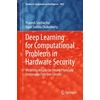 KNYGA Pranesh Santikellur Deep Learning for Computational Problems in Hardware Security