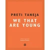KNYGA Preti Taneja We That Are Young