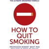 KNYGA Professor Robert West How To Quit Smoking