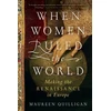 KNYGA Quilligan Maureen When Women Ruled the World