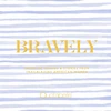 KNYGA Quotabelle Bravely