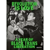 KNYGA Qween Jean Revolution is Love: A Year of Juodas Trans Liberation