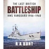 KNYGA R A Burt Last British Battleship
