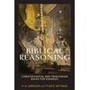 KNYGA R B Jamieson Biblical Reasoning – Christological and Trinitarian Rules for Exegesis