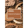 KNYGA R David Nelson Jungel: A Guide for the Perplexed