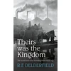 KNYGA R F Delderfield Theirs Was the Kingdom
