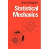 KNYGA R H Fowler Statistical Mechanics