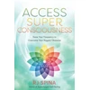 KNYGA R J Spina Access Super Consciousness