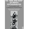 KNYGA Rachel Boue Widawsky “Here and Now” of French Psychoanalysis