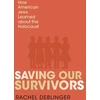 KNYGA Rachel Deblinger Saving Our Survivors