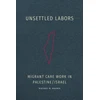 KNYGA Rachel H Brown Unsettled Labors