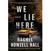 KNYGA Rachel Howzell Hall We Lie Here