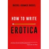 KNYGA Rachel Kramer Bussel How to Write Erotica