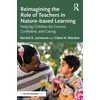 KNYGA Rachel Larimore Reimagining the Role of Teachers in Nature-based Learning