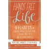 KNYGA Rachel Macy Stafford Hands Free Life