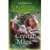 KNYGA Rachel Patterson Kitchen Witchcraft: Crystal Magic
