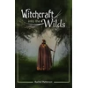 KNYGA Rachel Patterson Witchcraft...into the wilds