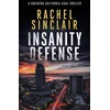 KNYGA Rachel Sinclair Insanity Defense, A Southern California legal thriller